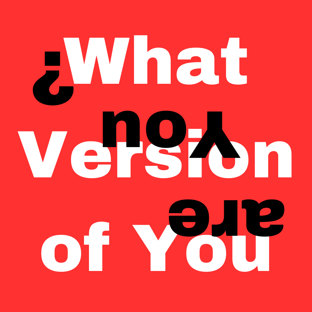 What Version of You are You?